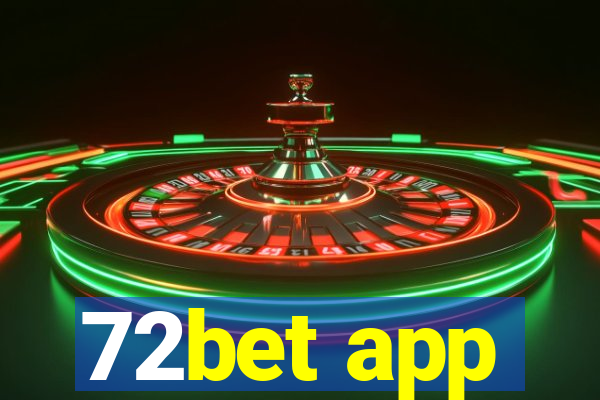 72bet app